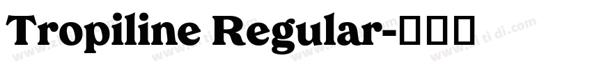 Tropiline Regular字体转换